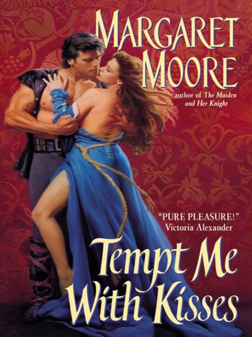 Title details for Tempt Me with Kisses by Margaret Moore - Available